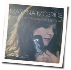 If You Don T Know Me By Now Guitar Chords By Martina Mcbride Guitar Chords Explorer